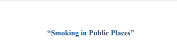“Smoking in Public Places