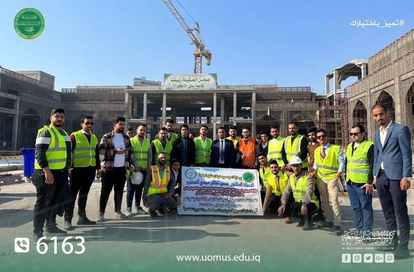 قسم هندسة تقنيات البناء والانشاءات في كلية المستقبل الجامعة يقوم بزيارة المشاريع الهندسية التابعة للعتبة الحسينية المقدسة