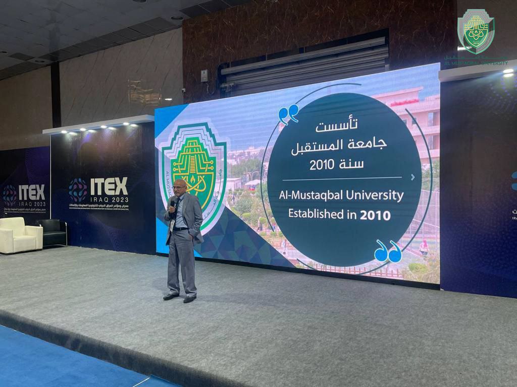 Al-Mustaqbal University Academics do proceed with their Active Participation at the Iraq International Telecommunication & Information Technology Exhibition ITEX 2023